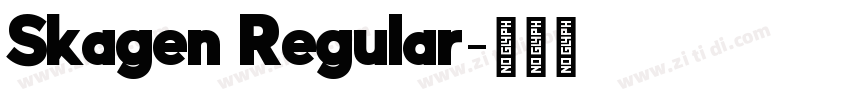 Skagen Regular字体转换 Skagen Regular字体转换